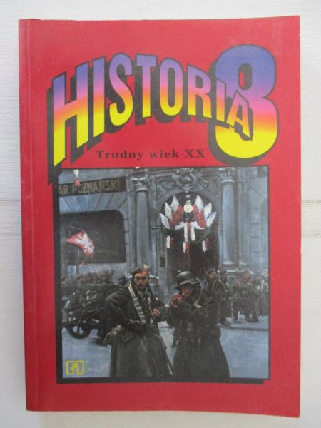 Glubiński Tadeusz - Historia 8. Trudny Wiek XX