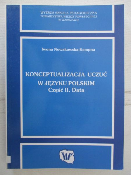 Konceptualizacja uczuć w języku polskim, cz.II. Data
