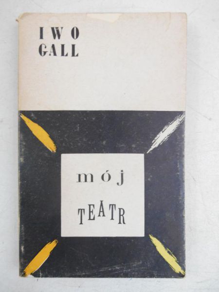 Gall Iwo - Mój teatr