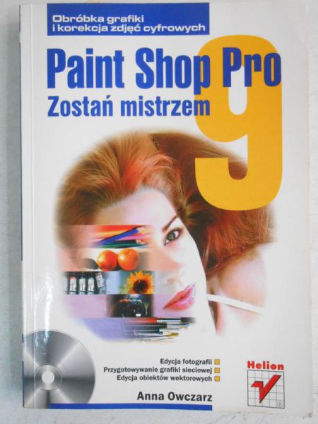 Paint Shop Pro 9. Zostań mistrzem