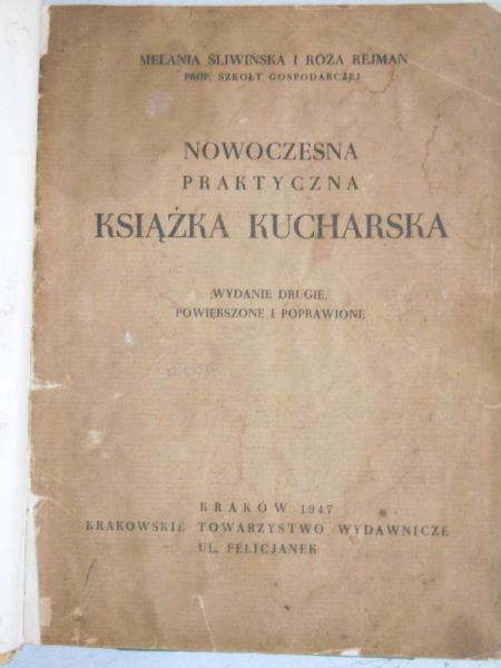 Nowoczesna praktyczna książka kucharska, 1947 r.