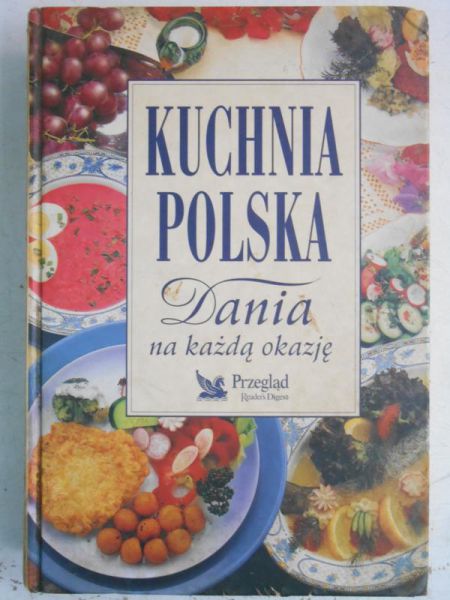 Kuchnia polska. Dania na każdą okazję