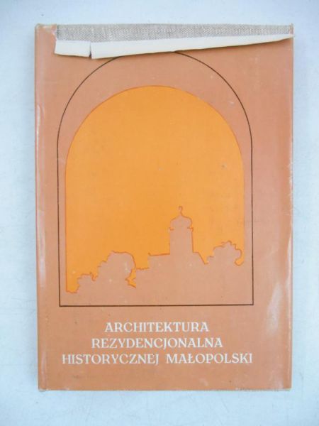 Architektura rezydencjonalna historycznej Małopolski