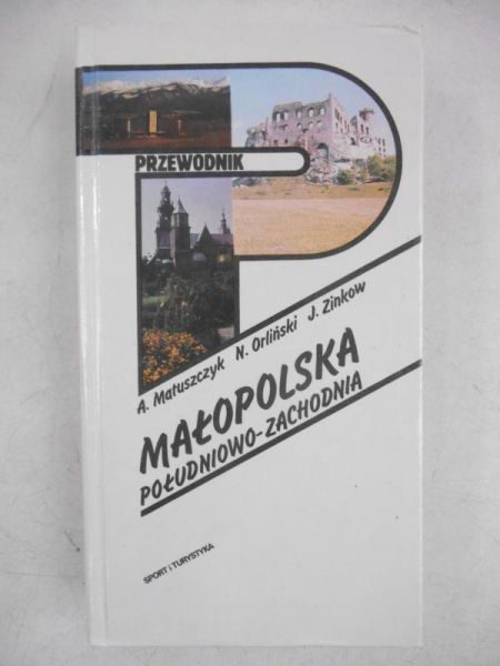 Małopolska południowo-zachodnia. Przewodnik
