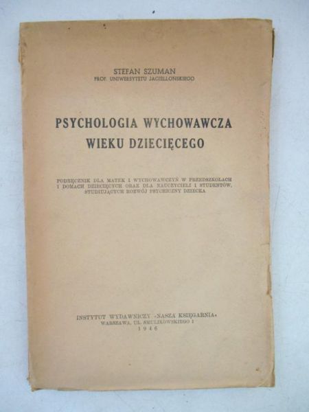 Psychologia wychowawcza wieku dziecięcego, 1946 r.