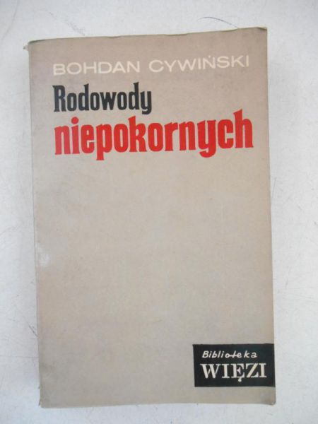 Cywiński Bohdan - Rodowody niepokornych
