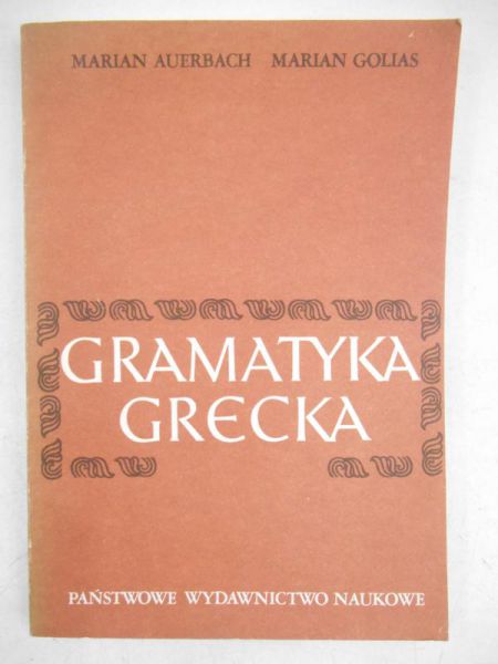 Auerbach Marian - Gramatyka grecka