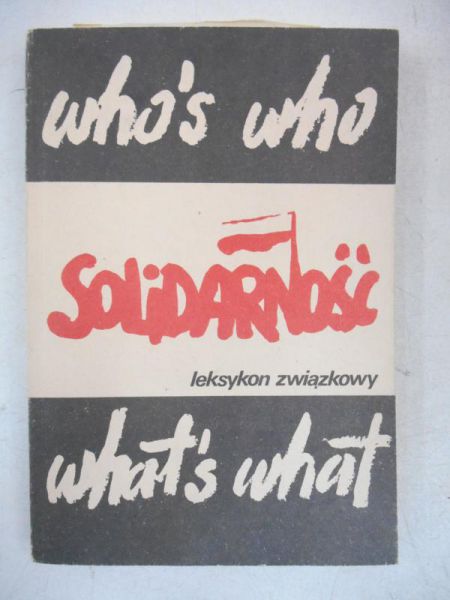 Solidarność. Leksykon związkowy