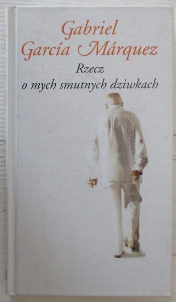 Rzecz o mych smutnych dziwkach