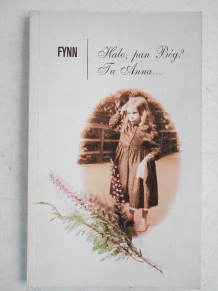 Fynn - Halo, pan Bóg? Tu Anna...