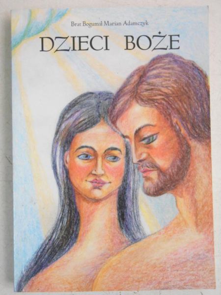 Adamczyk Bogumił Marian - Dzieci Boże