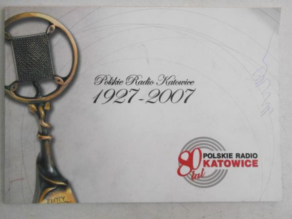 Polskie Radio Katowice 1927-2007