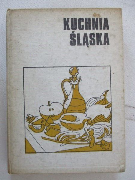 Kołder Emilia - Kuchnia Śląska