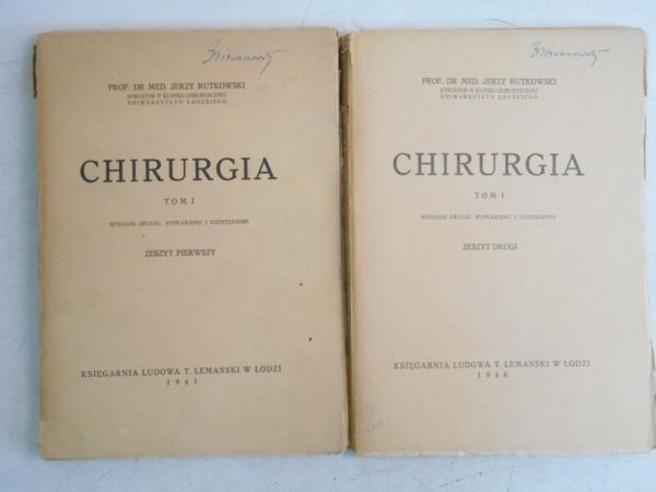 Rutkowski Jerzy - Chirurgia, Tom I, zeszyt I-II, 1947 r.