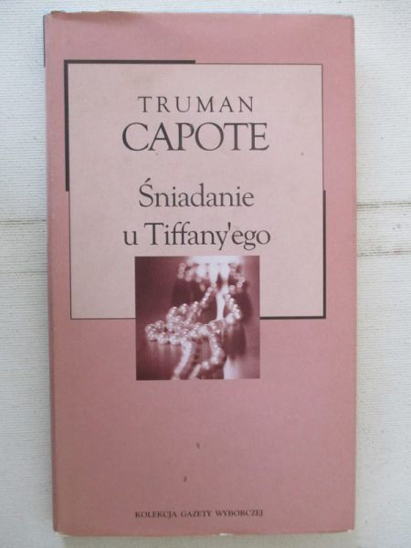 Capote Truman - Śniadanie u Tiffany'ego