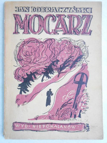 Dobraczyński Jan - Mocarz, 1947 r.