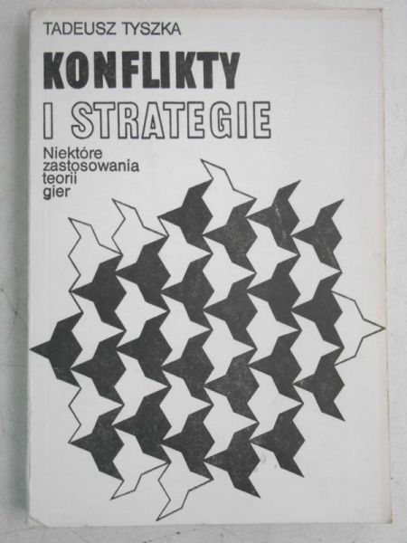 Tyszka Tadeusz - Konflikty i strategie
