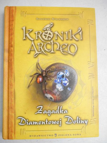 Stelmaszyk Agnieszka - Kroniki Archeo.  Zagadka Diamentowej Doliny