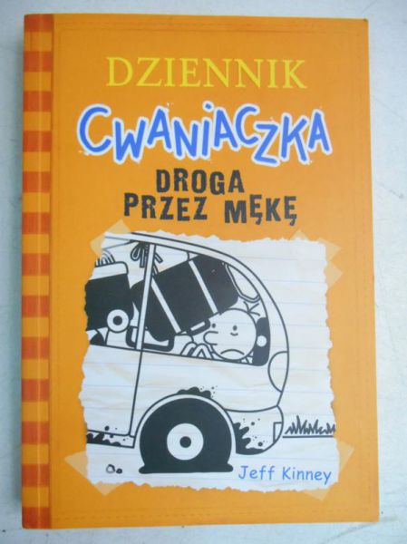 Kinney Jeff - Dziennik cwaniaczka. Droga przez mękę