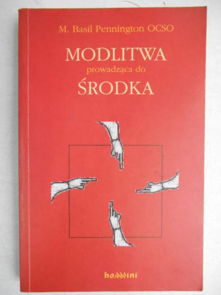 Modlitwa prowadząca do środka