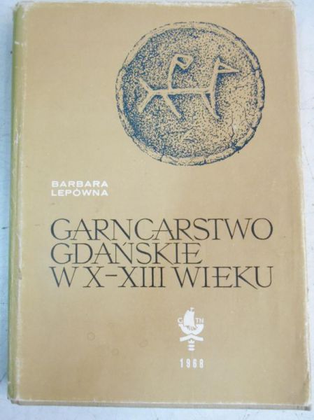 Garncarstwo gdańskie w X-XIII wieku
