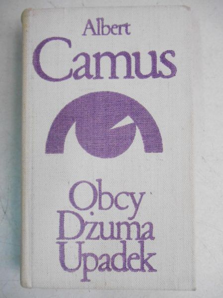Camus Albert - Obcy. Dżuma. Upadek