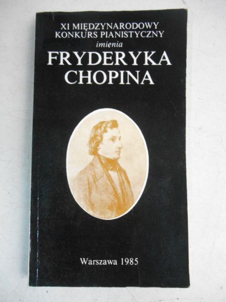 Program XI Międzynarodowego Konkursu Pianistycznego imienia Fryderyka Chopina