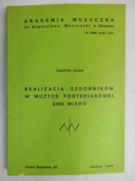 Realizacja ozdobników w muzyce fortepianowej XVIII wieku