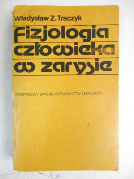 Władysław Z. - Fizjologia człowieka w zarysie