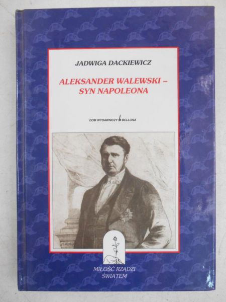 Aleksander Walewski-syn Napoleona
