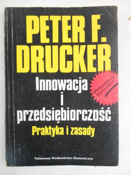 Innowacja i przedsiębiorczość. Praktyka i zasady