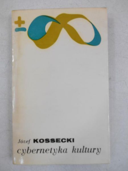 Kossecki Józef - Cybernetyka kultury