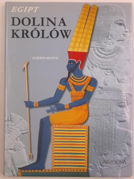 Siliotti Alberto - Egipt. Dolina Królów