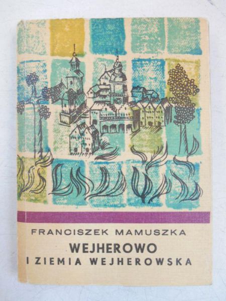 Wejherowo i ziemia wejherowska