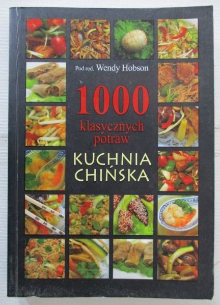 Hobson Wendy (red.) - 1000 klasycznych potraw. Kuchnia Chińska