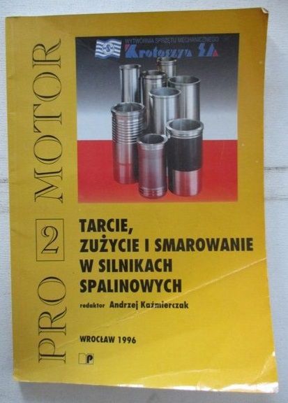 Tarcie, zużycie i smarowanie w silnikach spalinowych