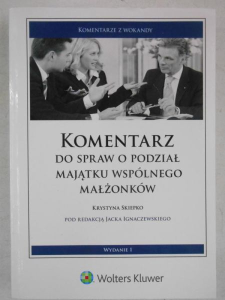 Komentarz do spraw o podziału majątku wspólnego małżonków