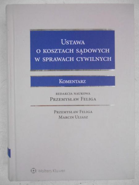 Ustawa o kosztach sądowych w sprawach cywilnych. Komentarz