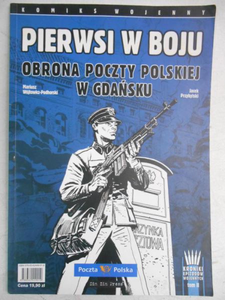 Pierwsi w boju. Obrona Poczty Polskiej w Gdańsku