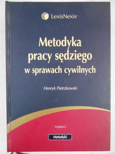 Metodyka pracy sędziego w sprawach cywilnych
