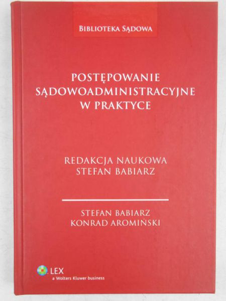 Postępowanie sądowoadministracyjne w praktyce