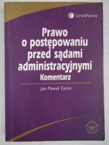 Prawo o postępowaniu przed sądami administracyjnymi. Komentarz