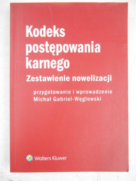 Gabriel-Węglowski Michał - Kodeks postępowania karnego