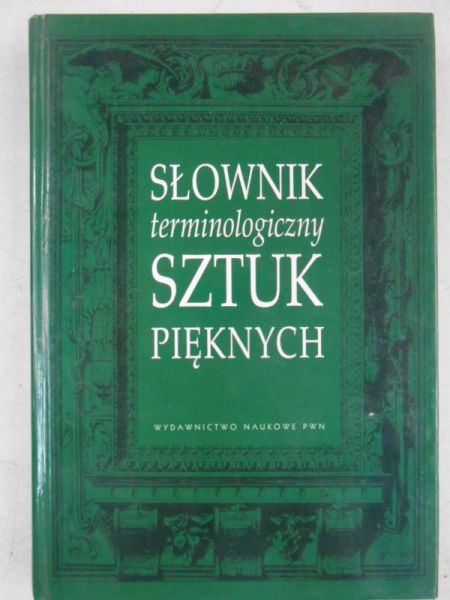 Słownik terminologiczny sztuk pięknych