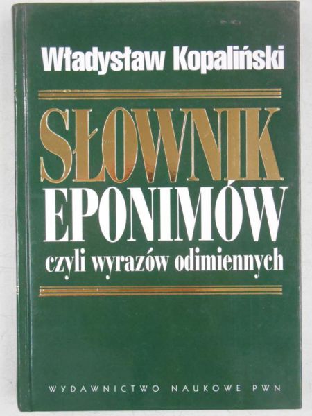 Słownik eponimów czyli wyrazów odmiennych