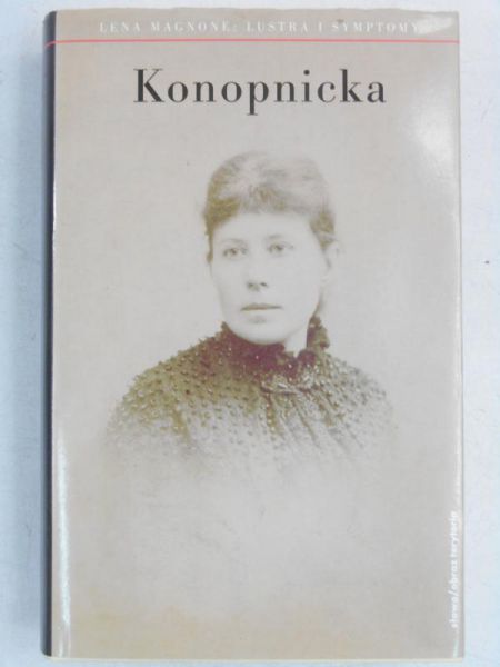 Magnone Lena - Konopnicka. Lustra i symptomy