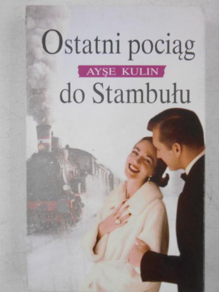 Ostatni pociąg do Stambułu