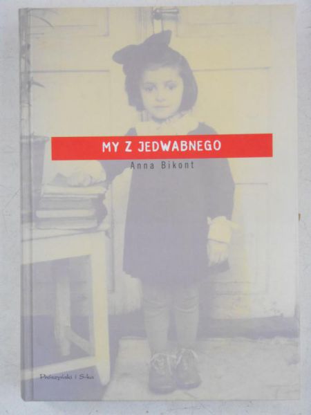 Bikont Anna - My z Jedwabnego