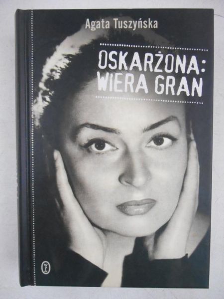 Oskarżona: Wiera Gran