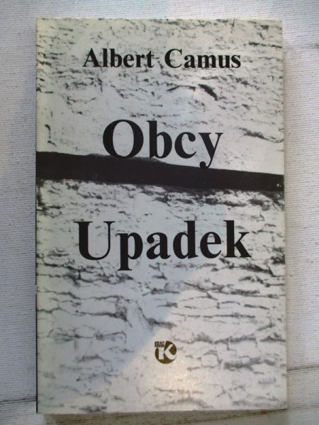 Camus Albert - Obcy. Upadek